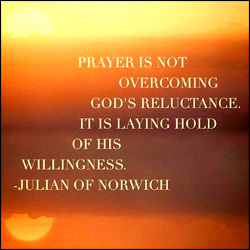 prayer is laying hold of God's willingness