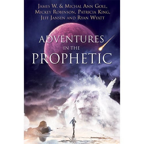 adventures in the prophetic