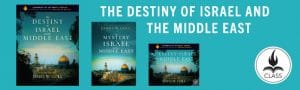 The Destiny of Israel and the Middle East