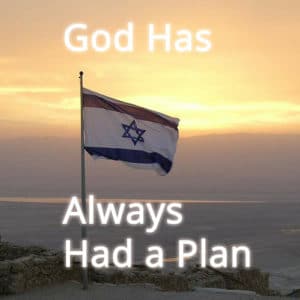God Has Always Had a Plan