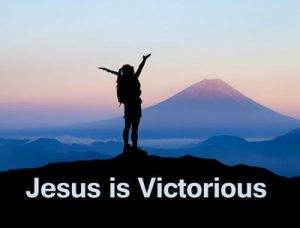 Jesus is Victorious