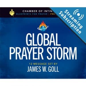 Global Prayer Storm Class - 12 Message Set - Streaming Subscription