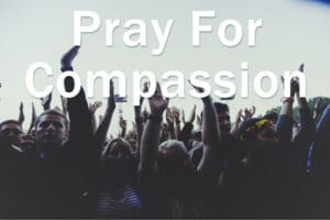 Pray for Compassion
