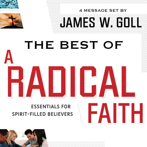 The Best of A Radical Faith - 4 Message Set