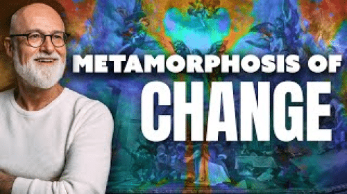 The Metamorphosis of Change