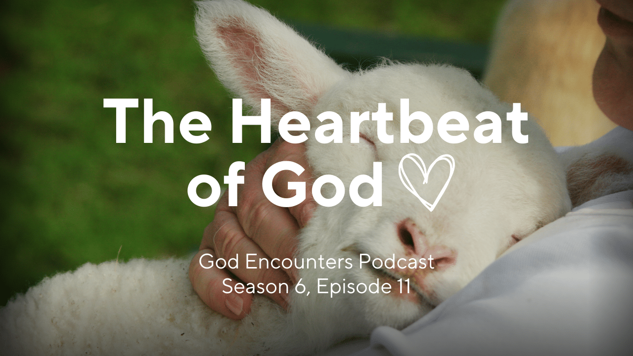Hearing the Heartbeat of God (Season 6, Episode 11)