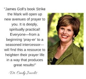 Cindy Jacobs endorsement - Strike the Mark