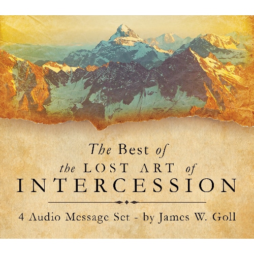 The Best of the Lost Art of Intercession - 4 Audio Message Set