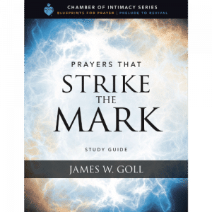 Prayers that Strike the Mark Study Guide