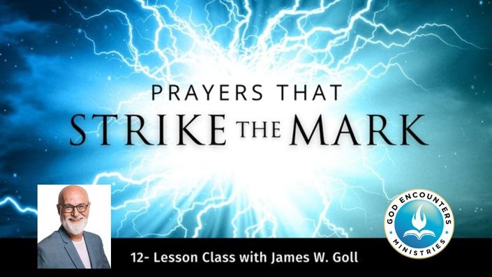 Prayers that Strike the Mark