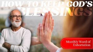 How to Keep God’s Blessings: 7 Miracle Steps of Thanksgiving  | November Word of Exhortation